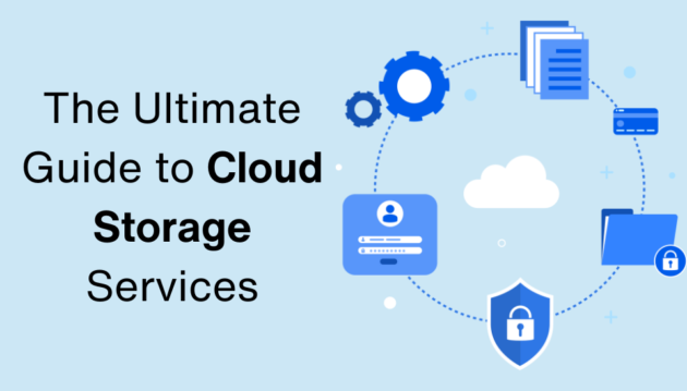 The Ultimate Guide to Best Cloud Storage Services: Reviews and Recommendations for 2024
